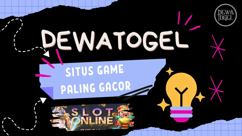 DewaTogel » Link Game Gacor Bonus Besar Langsung Cair